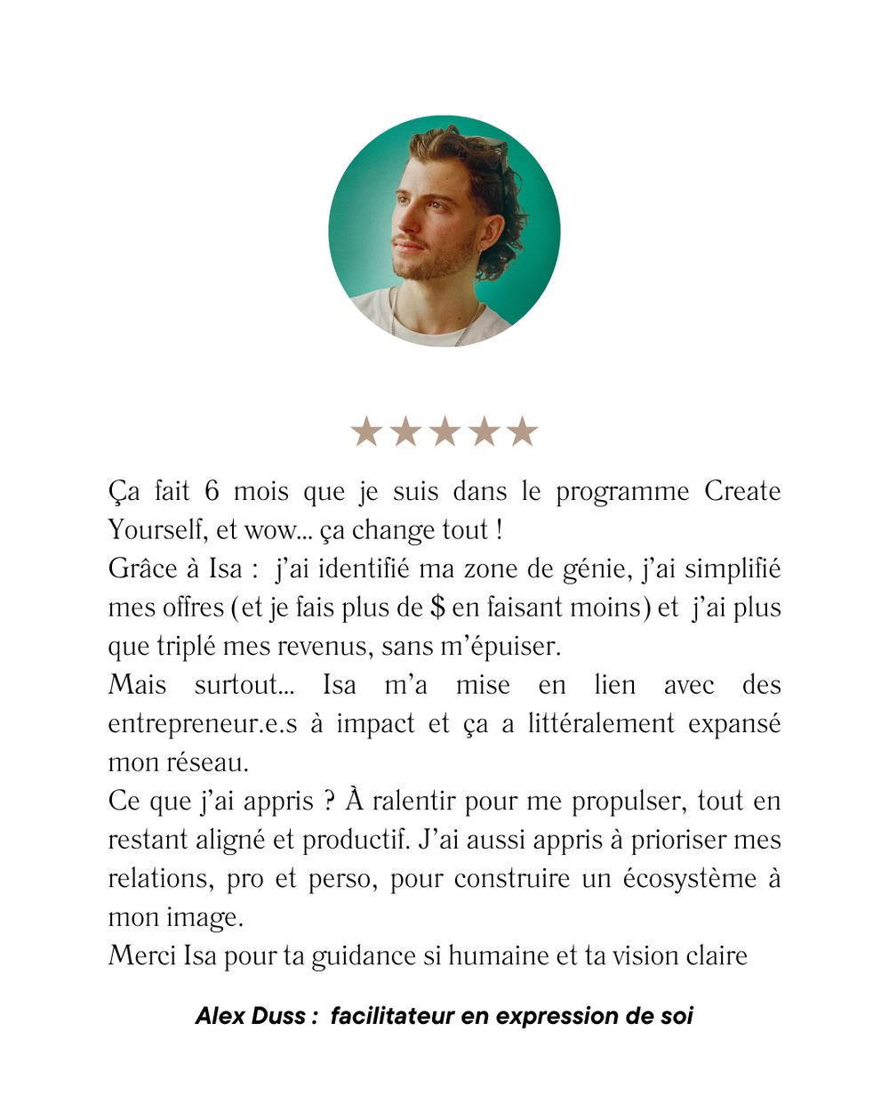 Témoignage client original 10, publié par Isa C.