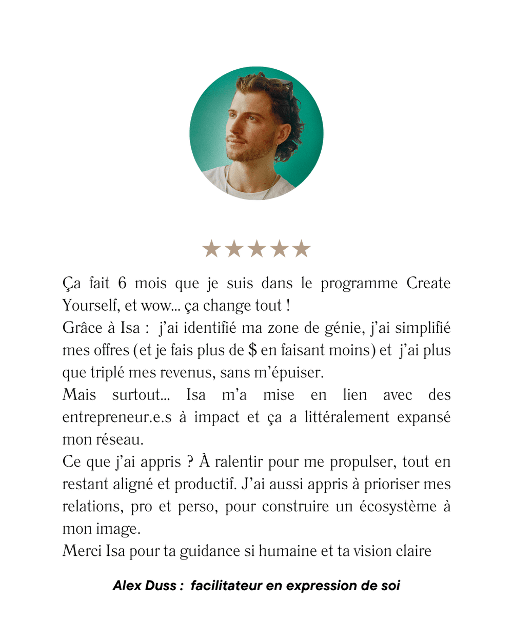Témoignage client original 8, publié par Isa C.